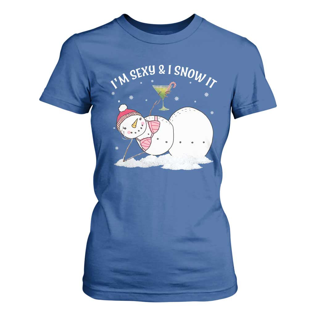 Funny Christmas Snowman T Shirt For Women I Am Sexy And I Snow It TS09 Royal Blue Print Your Wear