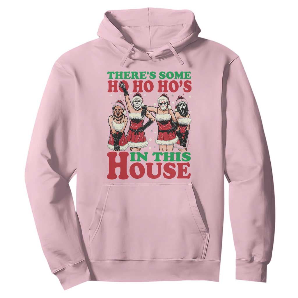Funny Christmas Hoodie There Is Some Ho Ho Hos In This House Horror Character Dancing TS09 Light Pink Print Your Wear