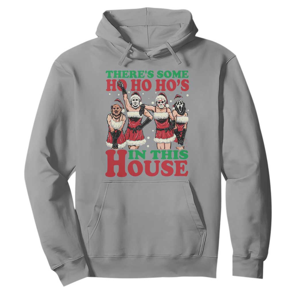 Funny Christmas Hoodie There Is Some Ho Ho Hos In This House Horror Character Dancing TS09 Sport Gray Print Your Wear