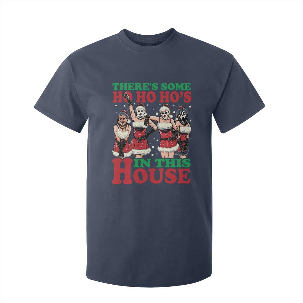 Funny Christmas T Shirt For Kid There Is Some Ho Ho Hos In This House Horror Character Dancing TS09 Navy Print Your Wear