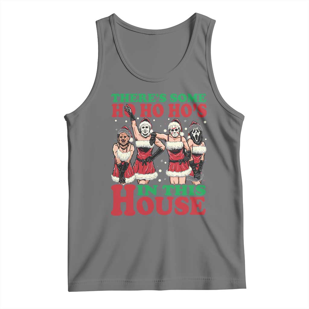 Funny Christmas Tank Top There Is Some Ho Ho Hos In This House Horror Character Dancing TS09 Black Heather Print Your Wear
