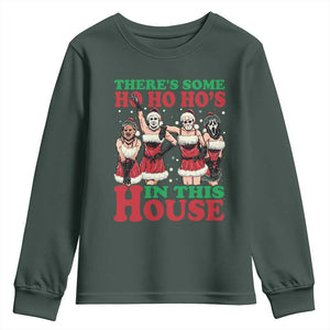 Funny Christmas Youth Sweatshirt There Is Some Ho Ho Hos In This House Horror Character Dancing TS09 Dark Forest Green Print Your Wear