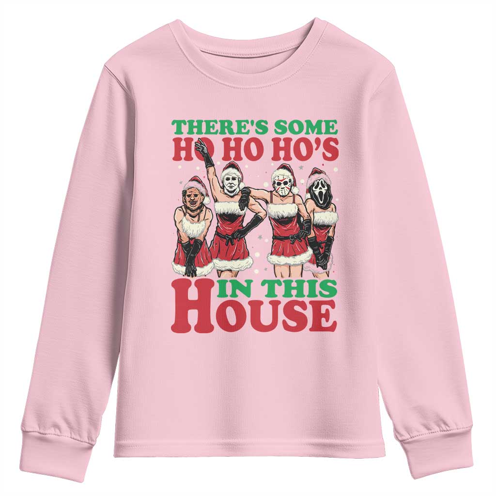 Funny Christmas Youth Sweatshirt There Is Some Ho Ho Hos In This House Horror Character Dancing TS09 Light Pink Print Your Wear