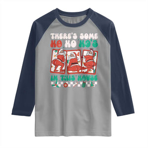 Funny Christmas Raglan Shirt There Is Some Ho Ho Hos In This House Horror Character TS09 Sport Gray Navy Print Your Wear
