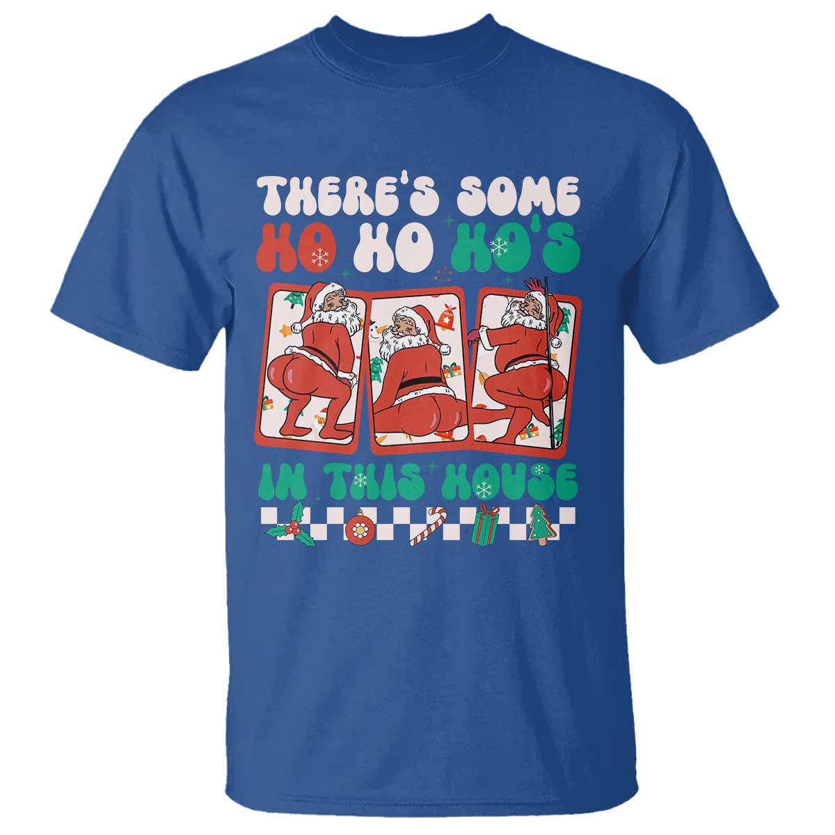 Funny Christmas T Shirt There Is Some Ho Ho Hos In This House Horror Character TS09 Royal Blue Print Your Wear