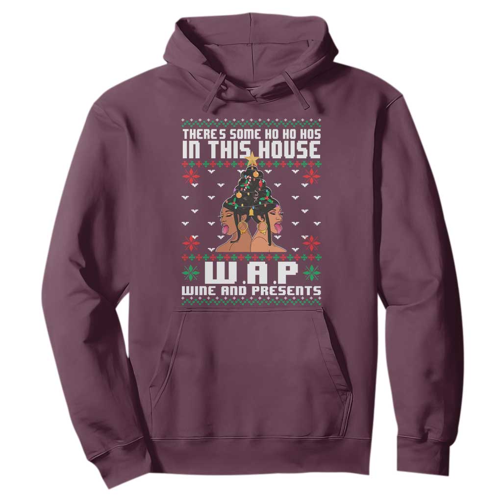 Funny Christmas Hoodie There Is Some Ho Ho Hos In This House WAP Wine And Present TS09 Maroon Print Your Wear
