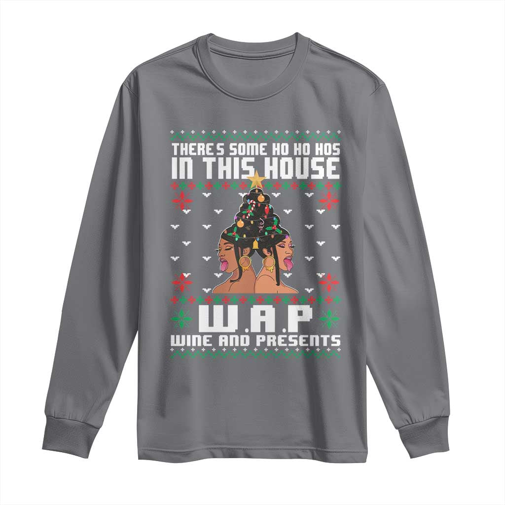 Funny Christmas Long Sleeve Shirt There Is Some Ho Ho Hos In This House WAP Wine And Present TS09 Charcoal Print Your Wear