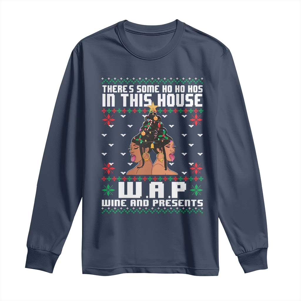 Funny Christmas Long Sleeve Shirt There Is Some Ho Ho Hos In This House WAP Wine And Present TS09 Navy Print Your Wear