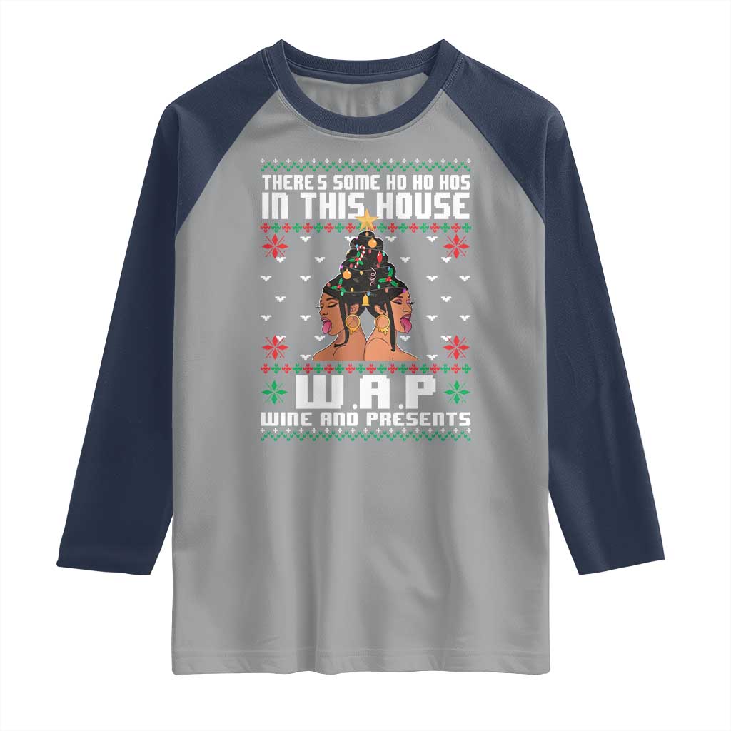 Funny Christmas Raglan Shirt There Is Some Ho Ho Hos In This House WAP Wine And Present TS09 Sport Gray Navy Print Your Wear