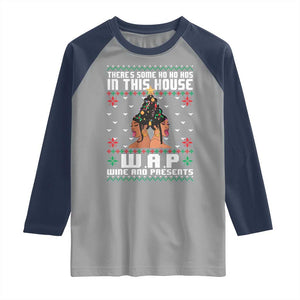 Funny Christmas Raglan Shirt There Is Some Ho Ho Hos In This House WAP Wine And Present TS09 Sport Gray Navy Print Your Wear