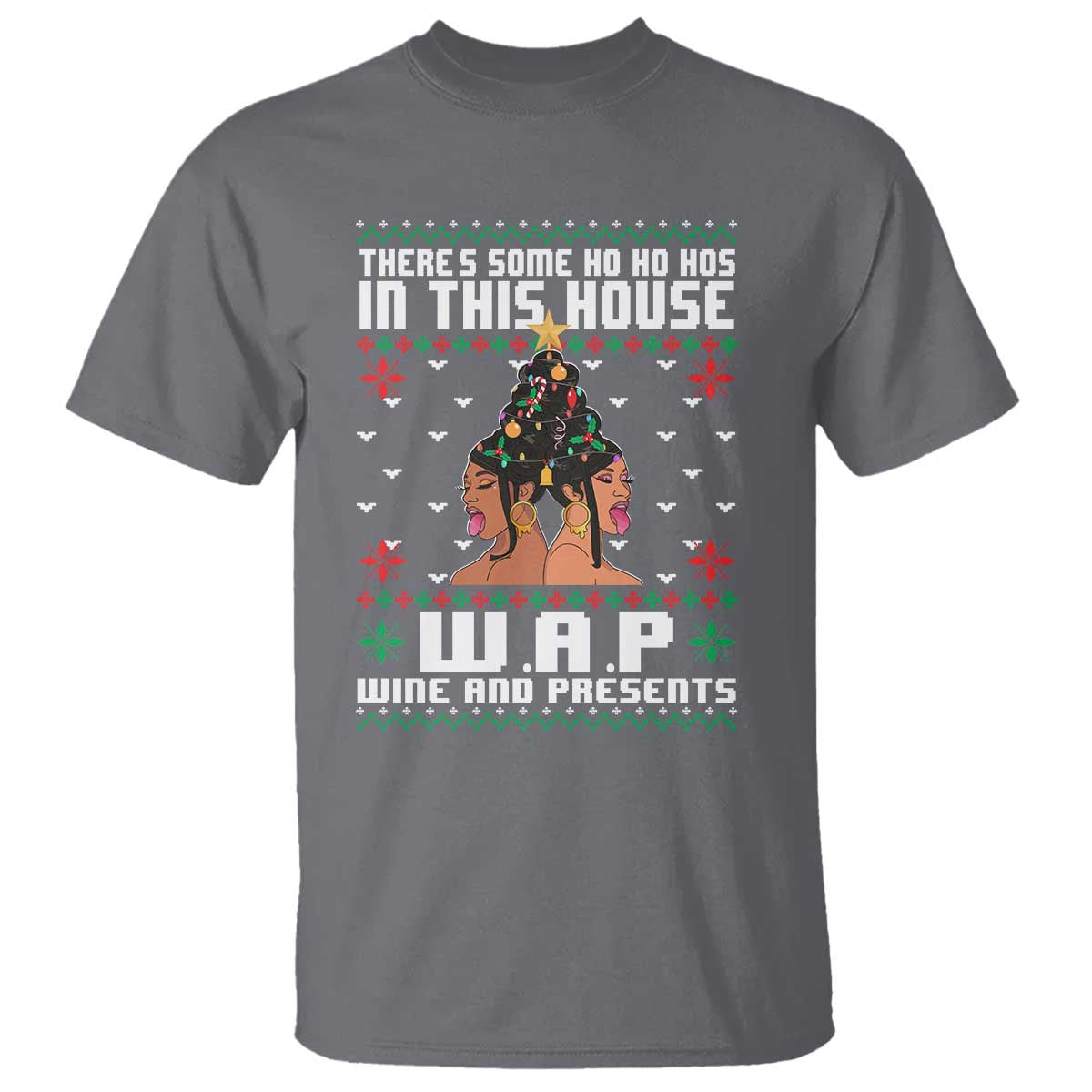 Funny Christmas T Shirt There Is Some Ho Ho Hos In This House WAP Wine And Present TS09 Charcoal Print Your Wear