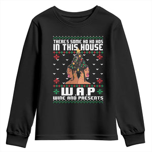 Funny Christmas Youth Sweatshirt There Is Some Ho Ho Hos In This House WAP Wine And Present TS09 Black Print Your Wear