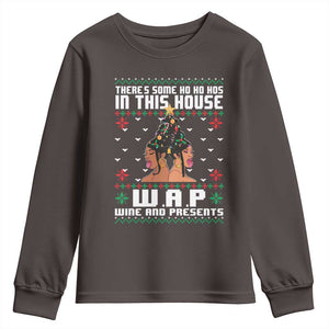Funny Christmas Youth Sweatshirt There Is Some Ho Ho Hos In This House WAP Wine And Present TS09 Dark Chocolate Print Your Wear