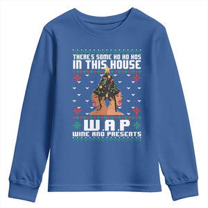 Funny Christmas Youth Sweatshirt There Is Some Ho Ho Hos In This House WAP Wine And Present TS09 Royal Blue Print Your Wear