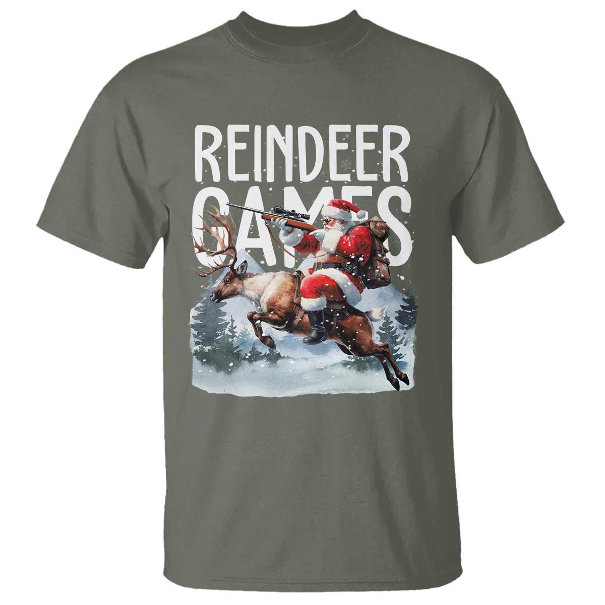 Christmas Hunting T Shirt Reindeer Game Santa Hunter Deer Season TS09 Military Green Print Your Wear