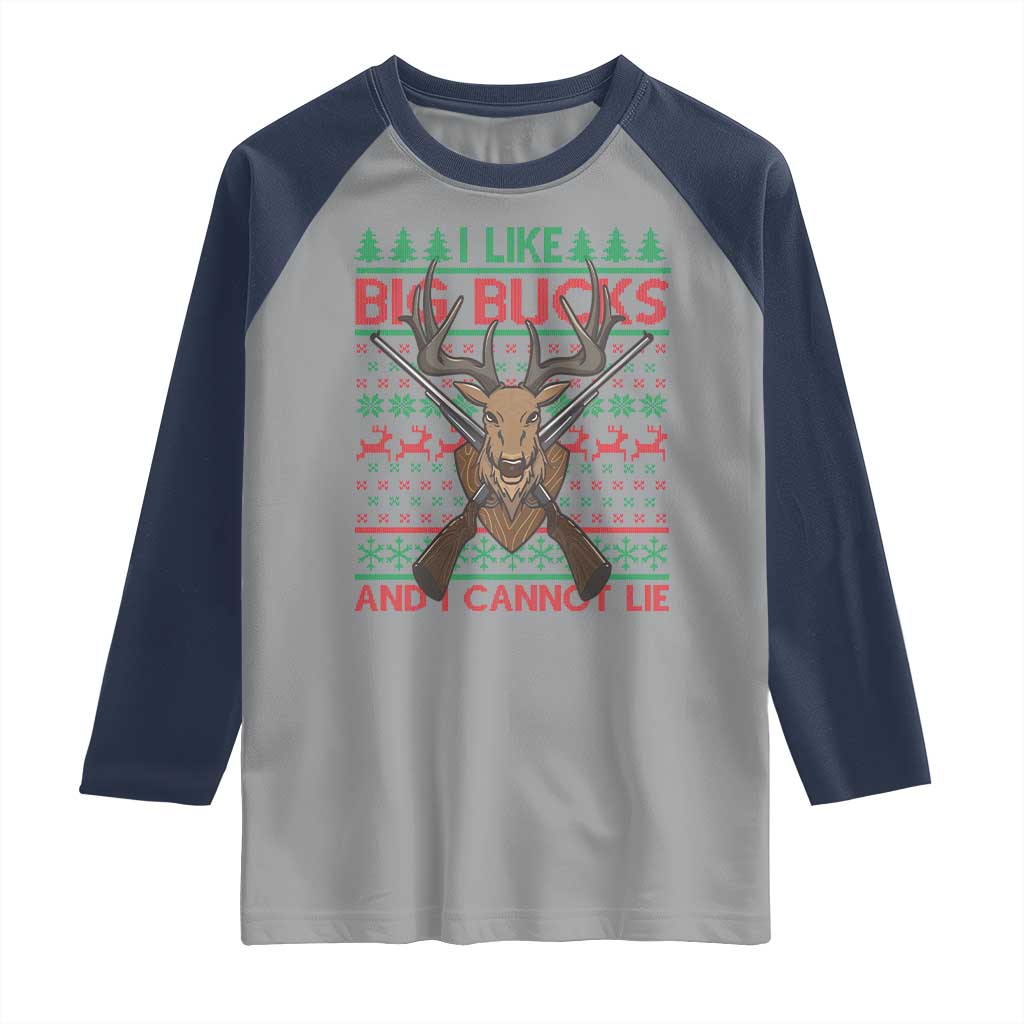 Christmas Hunting Raglan Shirt I Like Big Bucks And I Cannot Lie Deer Hunter TS09 Sport Gray Navy Print Your Wear