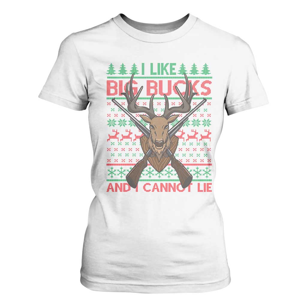 Christmas Hunting T Shirt For Women I Like Big Bucks And I Cannot Lie Deer Hunter TS09 White Print Your Wear