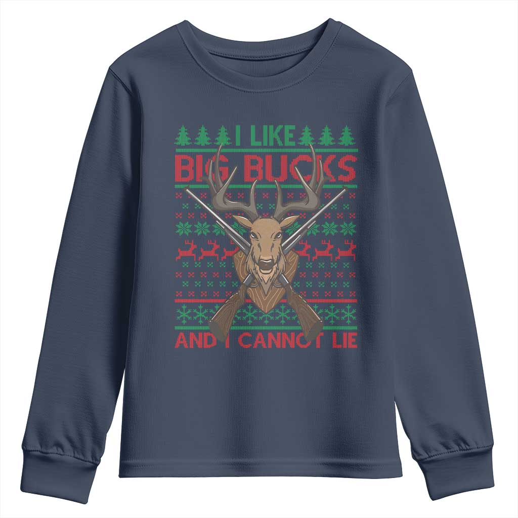 Christmas Hunting Youth Sweatshirt I Like Big Bucks And I Cannot Lie Deer Hunter TS09 Navy Print Your Wear