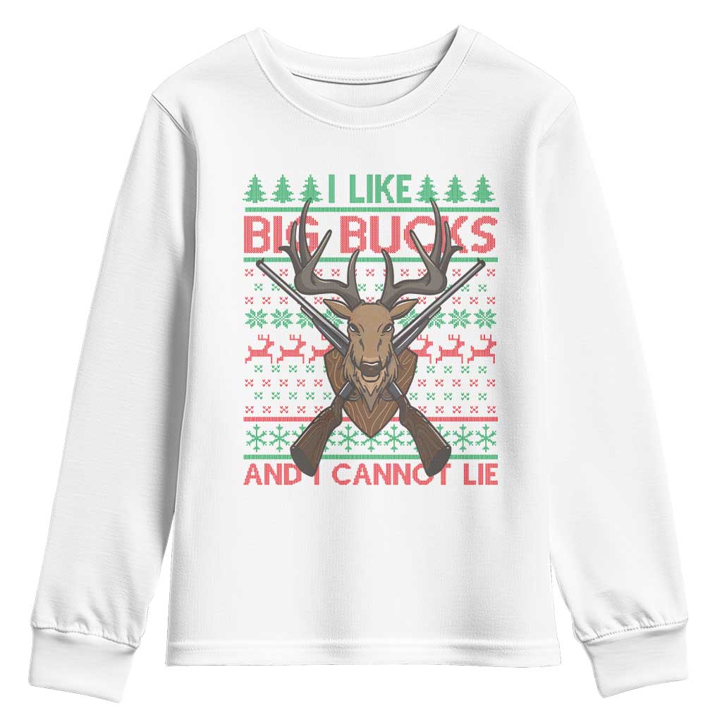 Christmas Hunting Youth Sweatshirt I Like Big Bucks And I Cannot Lie Deer Hunter TS09 White Print Your Wear