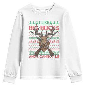 Christmas Hunting Youth Sweatshirt I Like Big Bucks And I Cannot Lie Deer Hunter TS09 White Print Your Wear