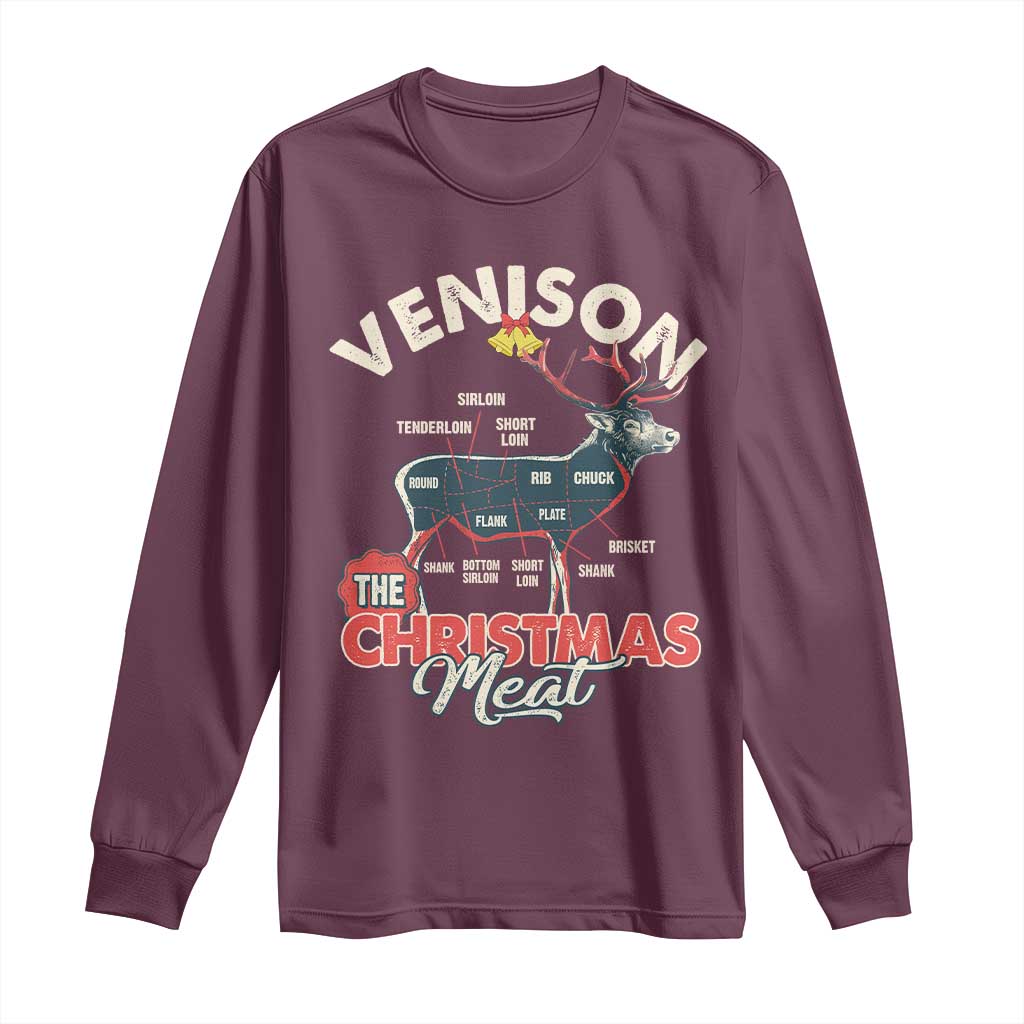 Christmas Hunting Long Sleeve Shirt Venison Meat Deer Season Hunter TS09 Maroon Print Your Wear