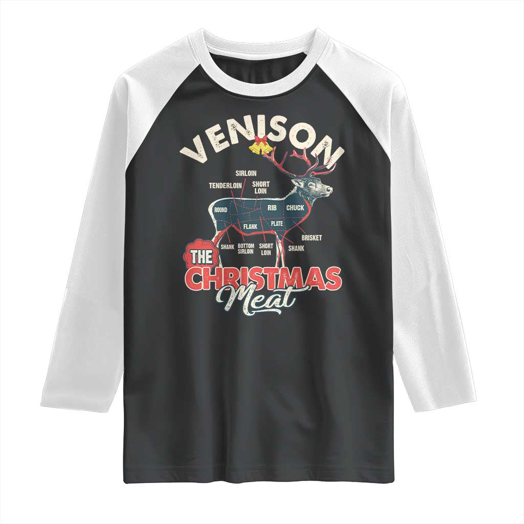 Christmas Hunting Raglan Shirt Venison Meat Deer Season Hunter TS09 Black White Print Your Wear