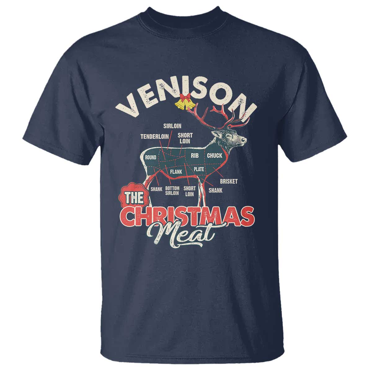 Christmas Hunting T Shirt Venison Meat Deer Season Hunter TS09 Navy Print Your Wear
