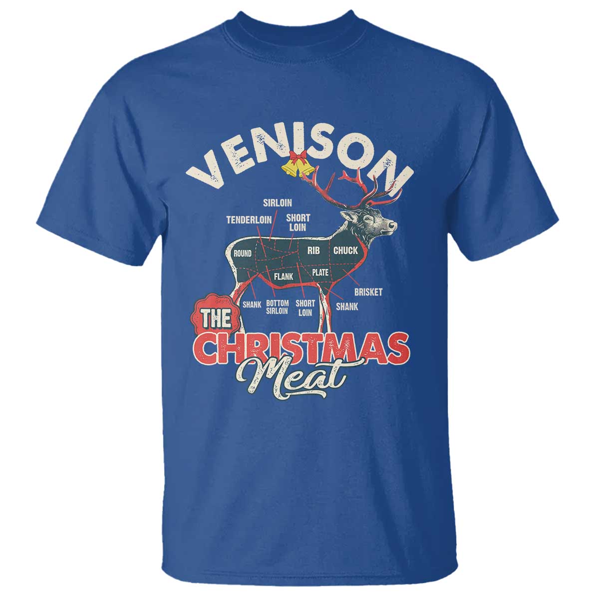 Christmas Hunting T Shirt Venison Meat Deer Season Hunter TS09 Royal Blue Print Your Wear