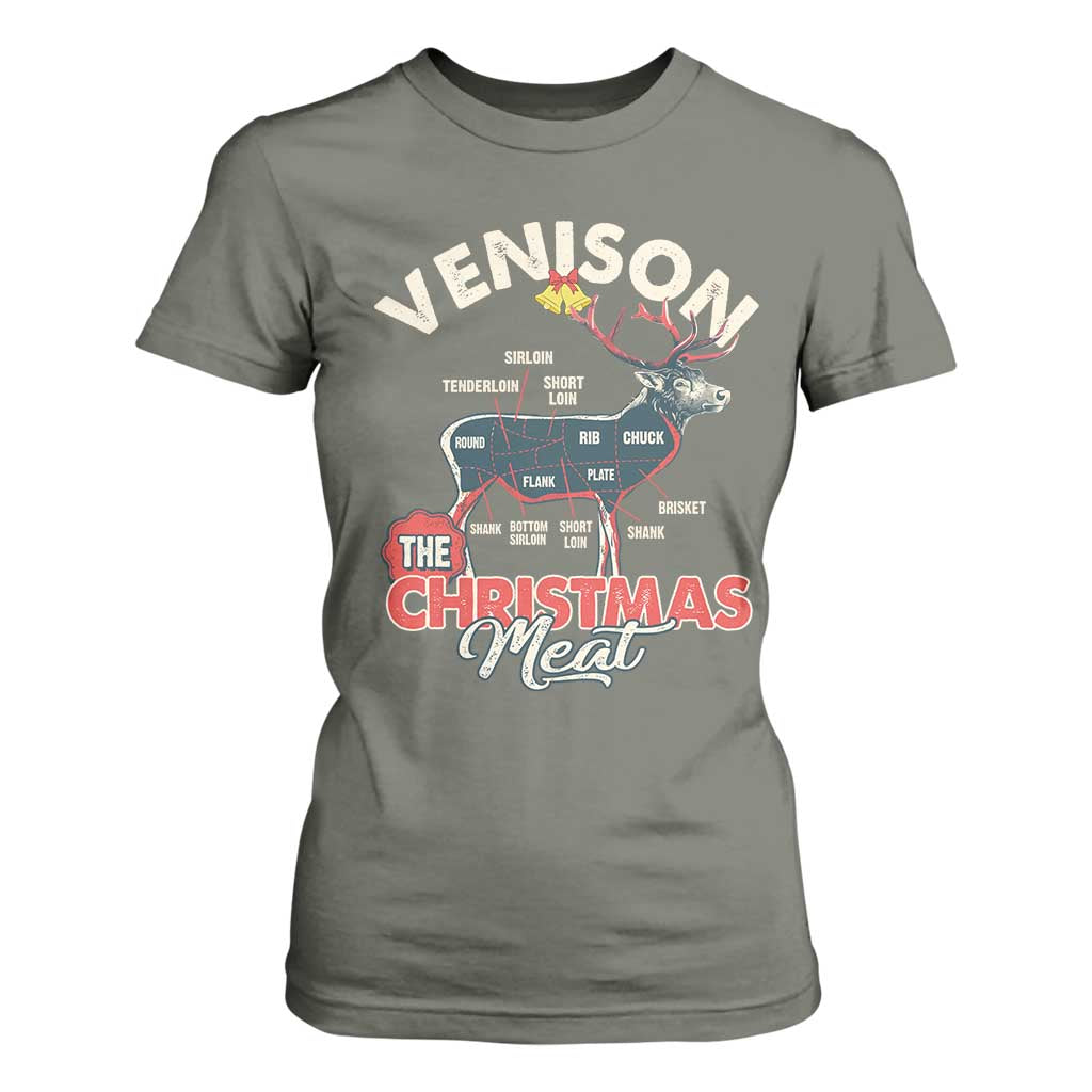 Christmas Hunting T Shirt For Women Venison Meat Deer Season Hunter TS09 Military Green Print Your Wear