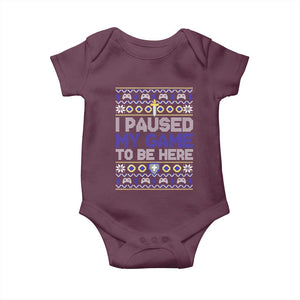 Funny Christmas Gamer Baby Onesie I Paused My Game To Be Here TS09 Maroon Print Your Wear