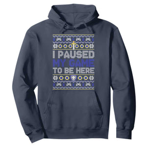 Funny Christmas Gamer Hoodie I Paused My Game To Be Here TS09 Navy Print Your Wear