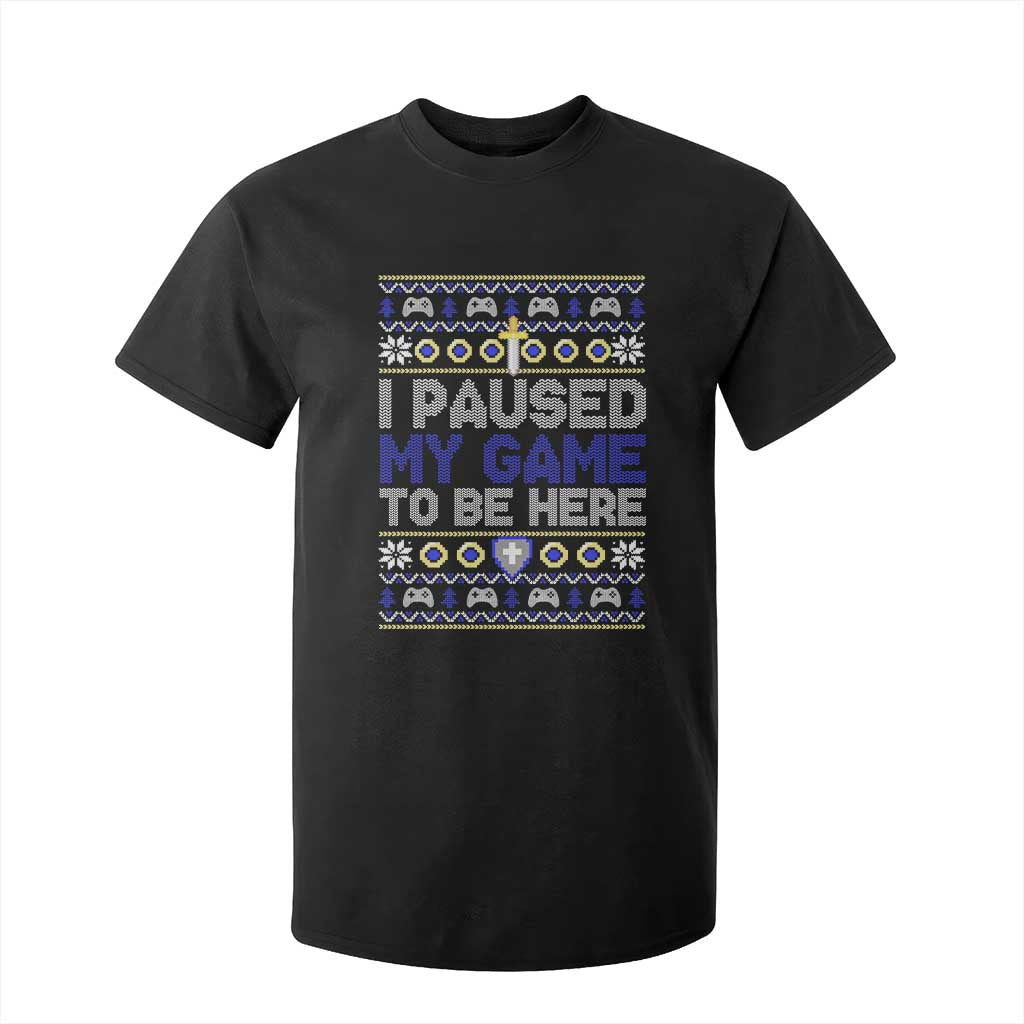 Funny Christmas Gamer T Shirt For Kid I Paused My Game To Be Here TS09 Black Print Your Wear