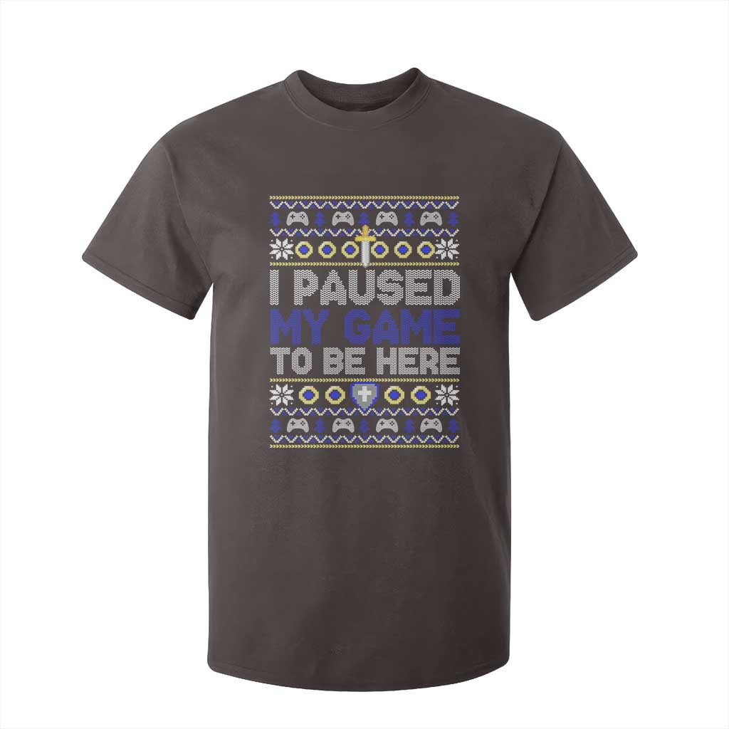 Funny Christmas Gamer T Shirt For Kid I Paused My Game To Be Here TS09 Dark Chocolate Print Your Wear