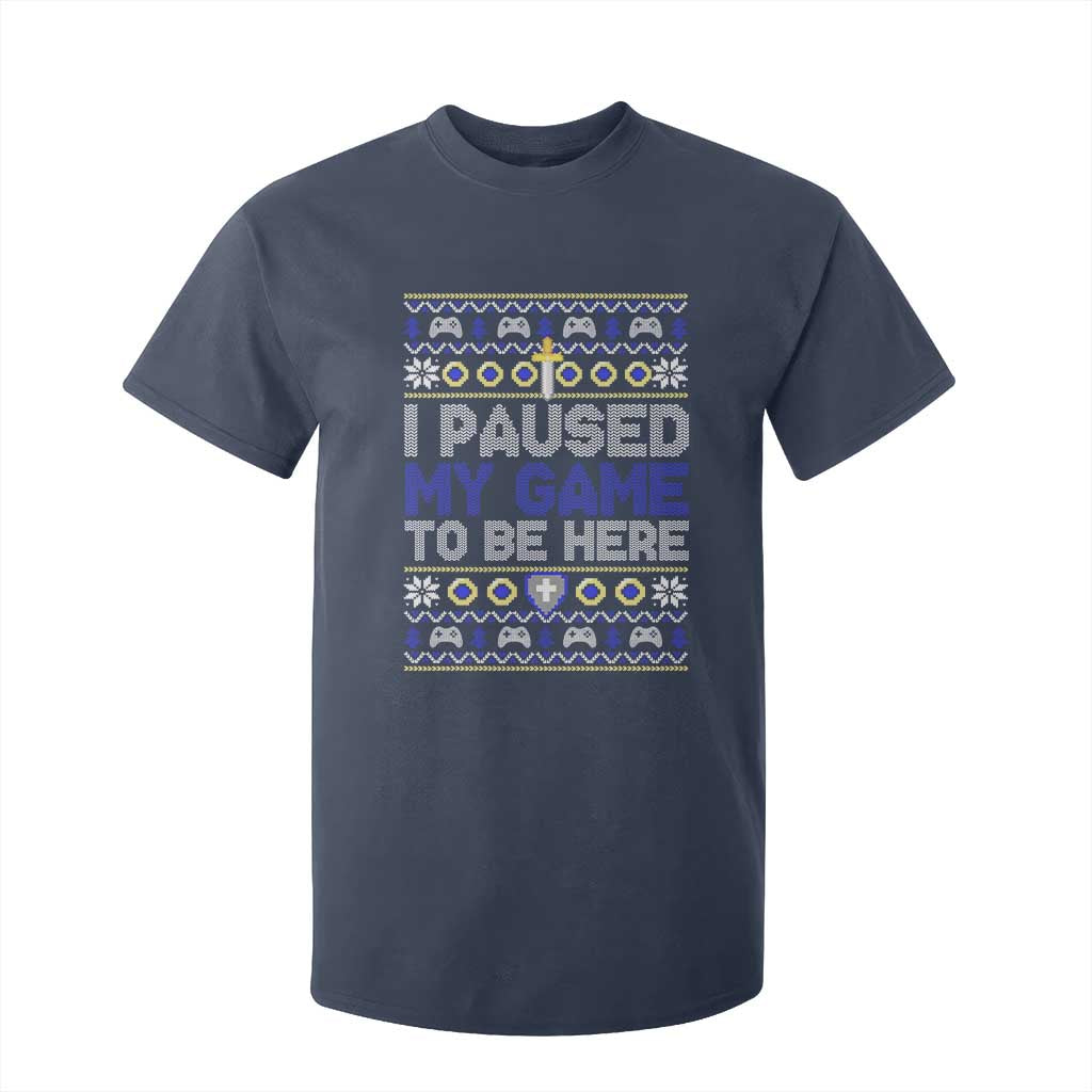 Funny Christmas Gamer T Shirt For Kid I Paused My Game To Be Here TS09 Navy Print Your Wear