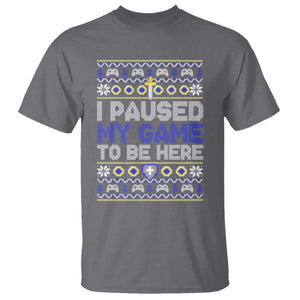 Funny Christmas Gamer T Shirt I Paused My Game To Be Here TS09 Charcoal Print Your Wear