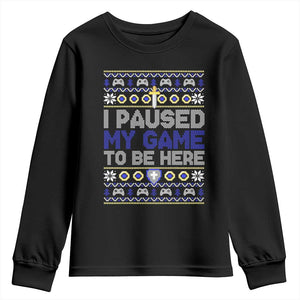 Funny Christmas Gamer Youth Sweatshirt I Paused My Game To Be Here TS09 Black Print Your Wear