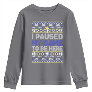 Funny Christmas Gamer Youth Sweatshirt I Paused My Game To Be Here TS09 Charcoal Print Your Wear