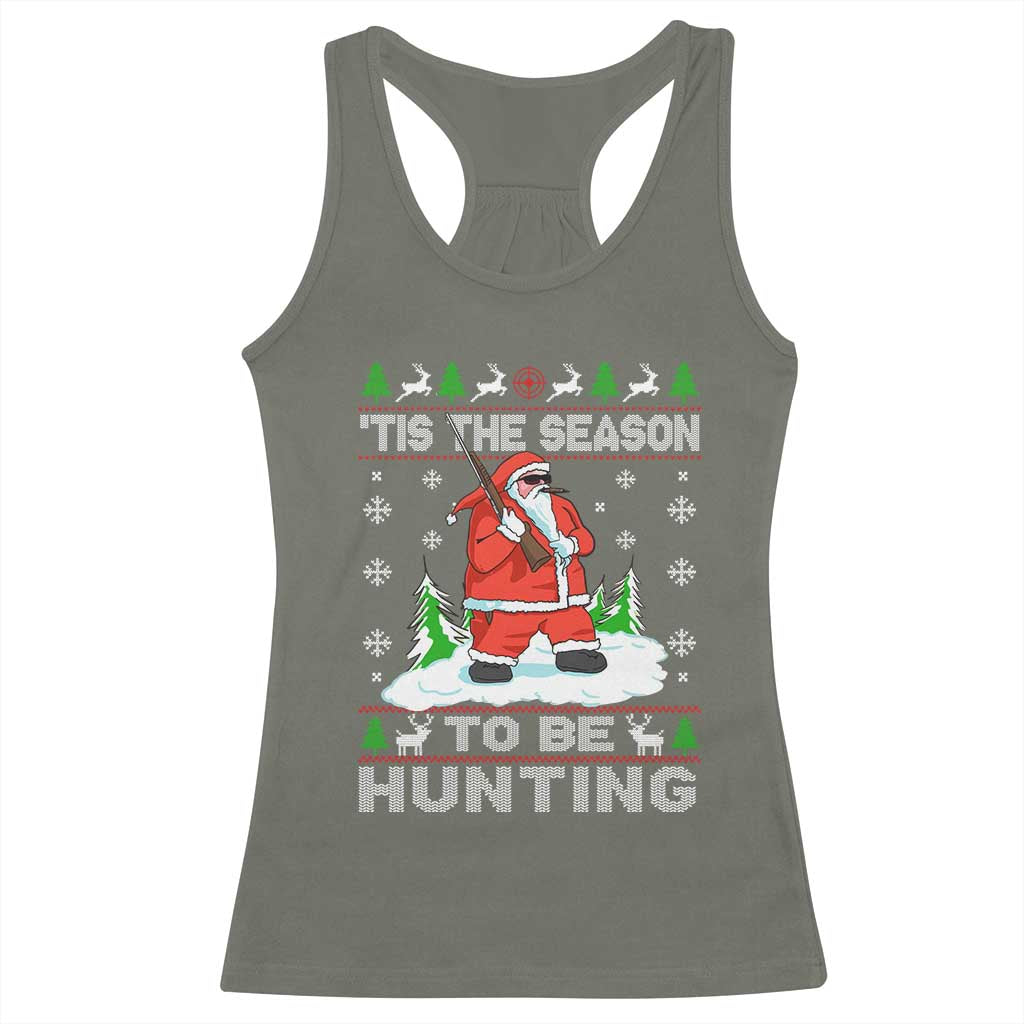 Christmas Hunting Racerback Tank Top Tis The Season To Be Hunting Santa Hunter TS09 Military Green Print Your Wear