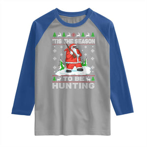 Christmas Hunting Raglan Shirt Tis The Season To Be Hunting Santa Hunter TS09 Sport Gray Royal Print Your Wear