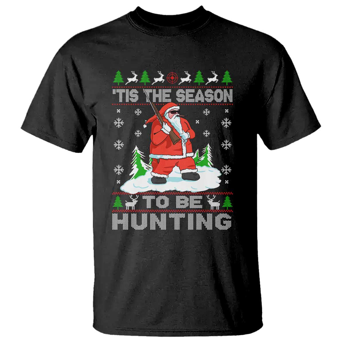 Christmas Hunting T Shirt Tis The Season To Be Hunting Santa Hunter TS09 Black Print Your Wear