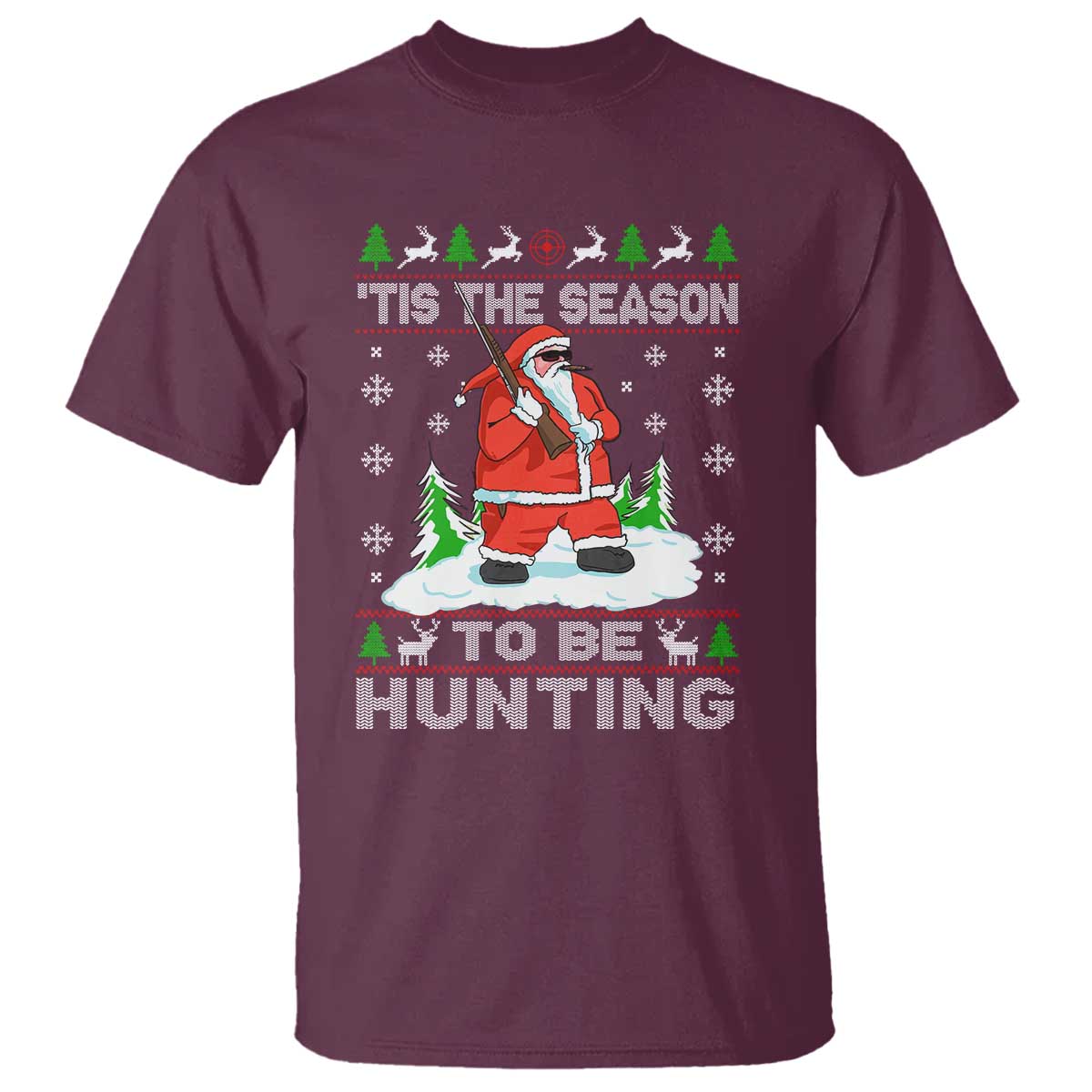 Christmas Hunting T Shirt Tis The Season To Be Hunting Santa Hunter TS09 Maroon Print Your Wear