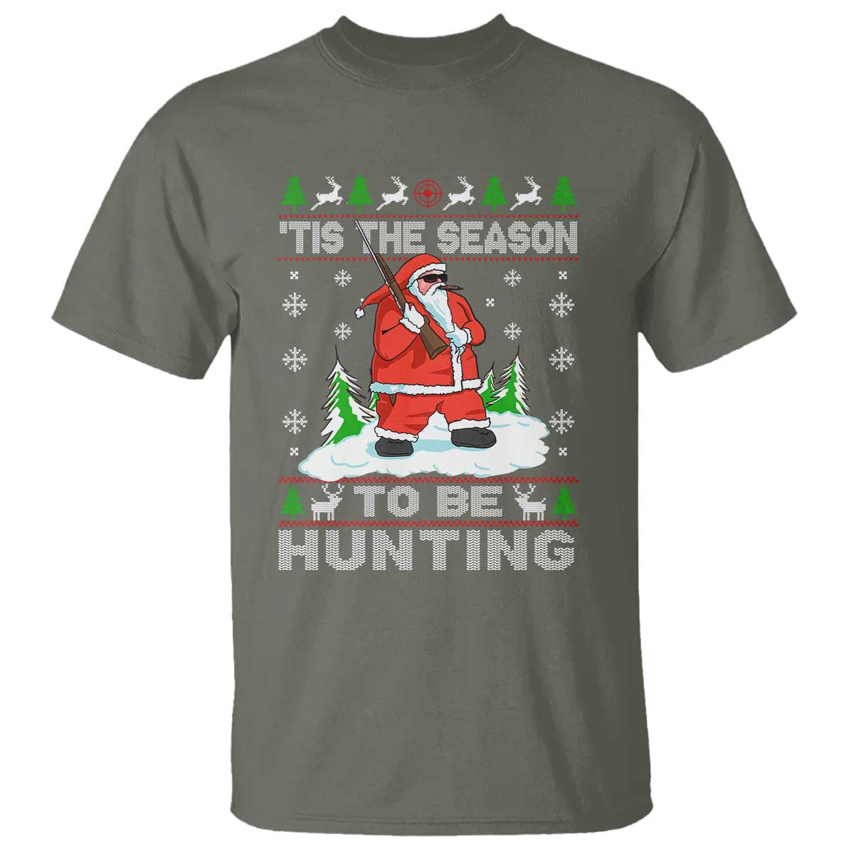 Christmas Hunting T Shirt Tis The Season To Be Hunting Santa Hunter TS09 Military Green Print Your Wear