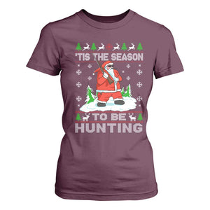 Christmas Hunting T Shirt For Women Tis The Season To Be Hunting Santa Hunter TS09 Maroon Print Your Wear