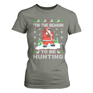 Christmas Hunting T Shirt For Women Tis The Season To Be Hunting Santa Hunter TS09 Military Green Print Your Wear