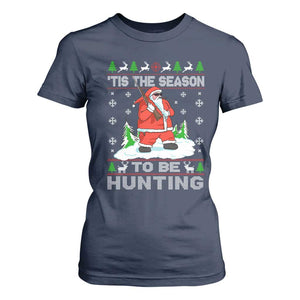Christmas Hunting T Shirt For Women Tis The Season To Be Hunting Santa Hunter TS09 Navy Print Your Wear