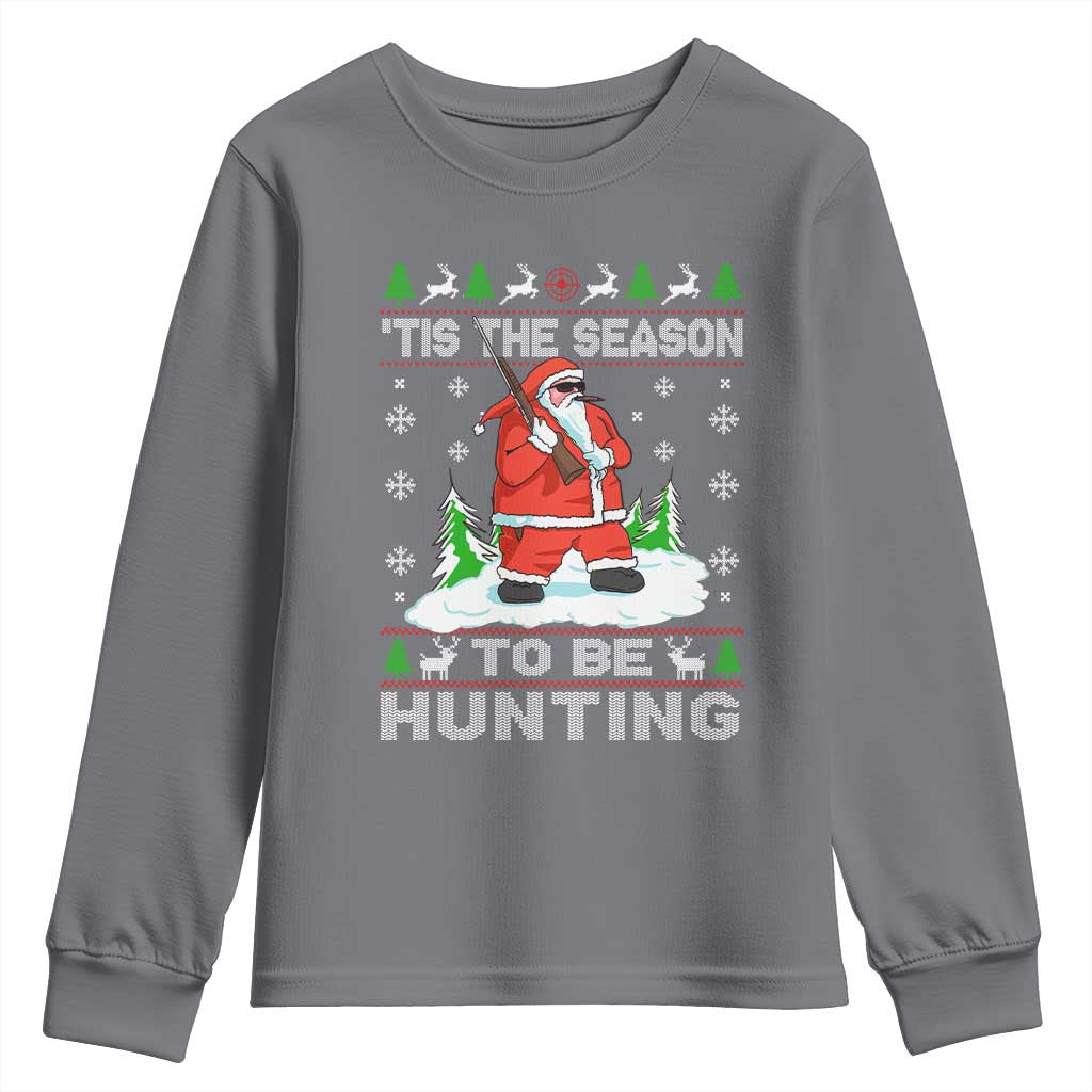 Christmas Hunting Youth Sweatshirt Tis The Season To Be Hunting Santa Hunter TS09 Charcoal Print Your Wear