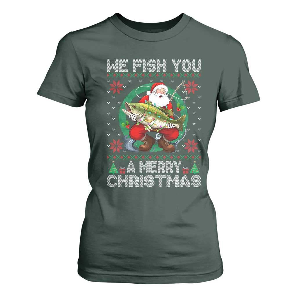 Xmas Fishing T Shirt For Women We Fish You A Merry Christmas Santa Fisherman TS09 Dark Forest Green Print Your Wear