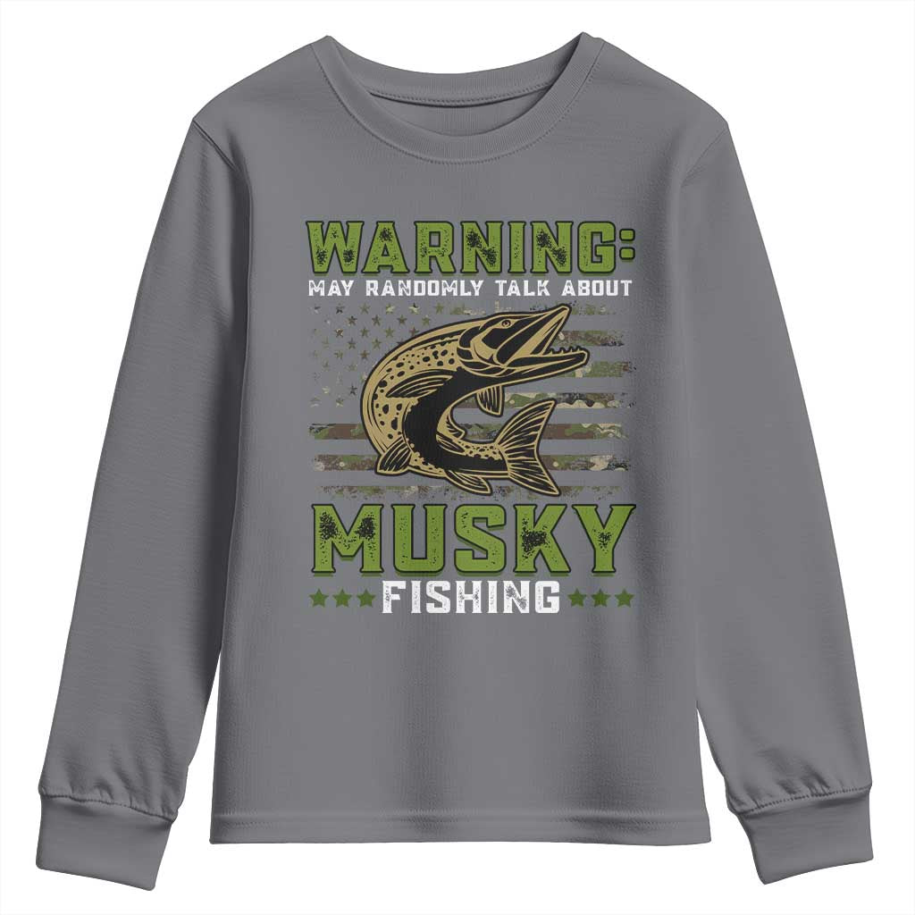 Warning May Randomly Talk About Musky Fishing Youth Sweatshirt TS09 Charcoal Print Your Wear