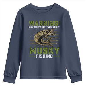 Warning May Randomly Talk About Musky Fishing Youth Sweatshirt TS09 Navy Print Your Wear