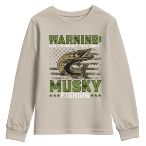 Warning May Randomly Talk About Musky Fishing Youth Sweatshirt TS09 Sand Print Your Wear